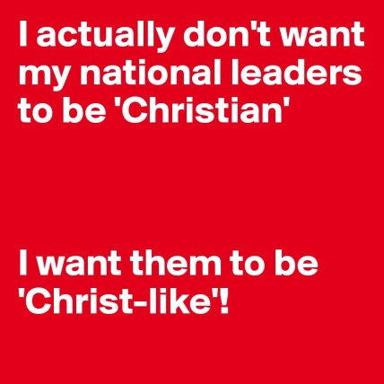 I-actually-don-t-want-my-national-leaders-to-be-Ch